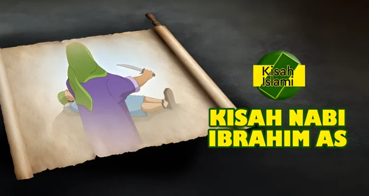 Kisah Nabi Ibrahim, Perjalanan Tauhid yang Menggetarkan Hati Umat Islam